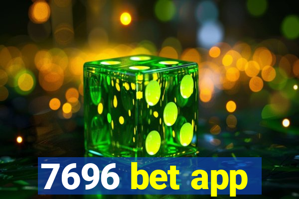 7696 bet app